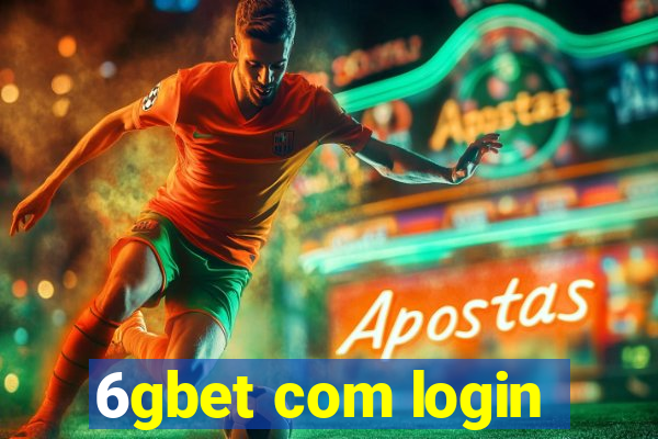 6gbet com login